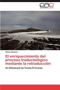 enriquecimiento del proceso traductológico mediante la retraducción