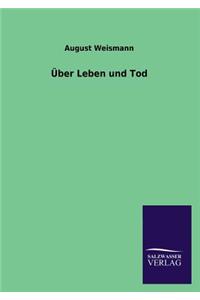 Uber Leben Und Tod