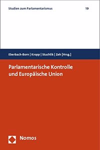 Parlamentarische Kontrolle Und Europaische Union