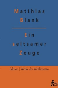 seltsamer Zeuge