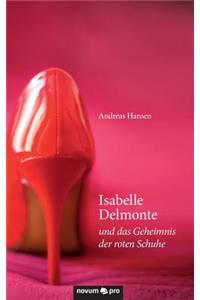 Isabelle Delmonte Und Das Geheimnis Der Roten Schuhe