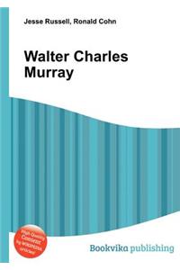Walter Charles Murray