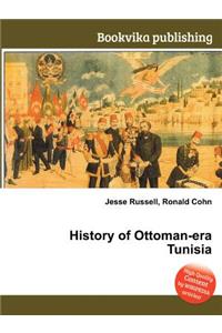 History of Ottoman-Era Tunisia