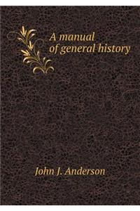 A Manual of General History