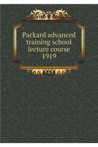 Packard Advanced Training School Lecture Course 1919