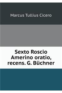 Sexto Roscio Amerino Oratio, Recens. G. Büchner