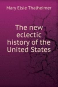 new eclectic history of the United States