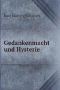 Gedankenmacht und Hysterie