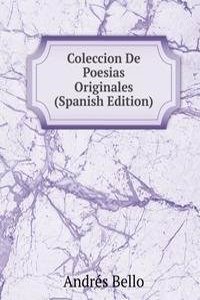 Coleccion De Poesias Originales (Spanish Edition)