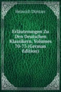 Erlauterungen Zu Den Deutschen Klassikern, Volumes 70-73 (German Edition)