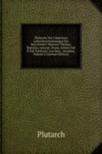 PLUTARCHS VON CHAERONEA LEBENSBESCHREIB