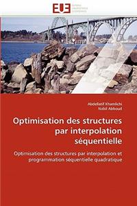 Optimisation des structures par interpolation séquentielle