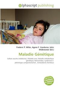 Maladie G?n?tique