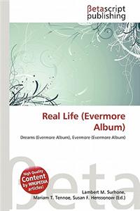 Real Life (Evermore Album)