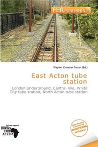 East Acton Tube Station