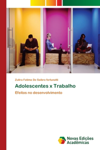 Adolescentes x Trabalho