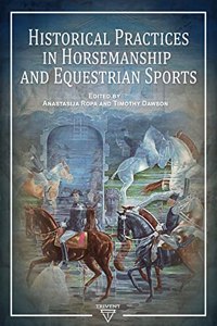 Historical Practices in Horsemanship and Equestrian Sports