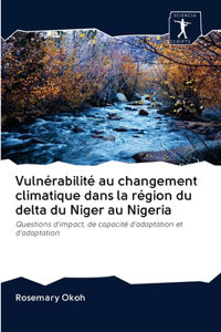 Vulnérabilité au changement climatique dans la région du delta du Niger au Nigeria