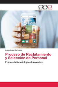 Proceso de Reclutamiento y Selección de Personal