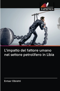 L'impatto del fattore umano nel settore petrolifero in Libia