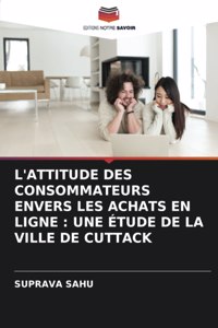 L'Attitude Des Consommateurs Envers Les Achats En Ligne