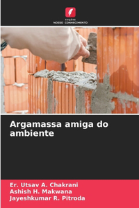 Argamassa amiga do ambiente