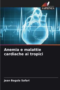 Anemia e malattie cardiache ai tropici