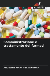 Somministrazione e trattamento dei farmaci