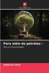 Para além do petróleo