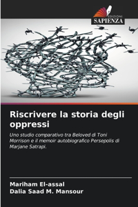 Riscrivere la storia degli oppressi