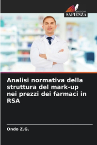 Analisi normativa della struttura del mark-up nei prezzi dei farmaci in RSA