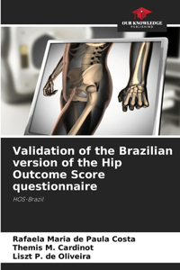 Validation of the Brazilian version of the Hip Outcome Score questionnaire