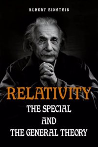 Relativity: The Special and General Theory