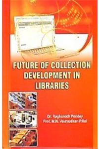 Future Of Collection Development In Libraries