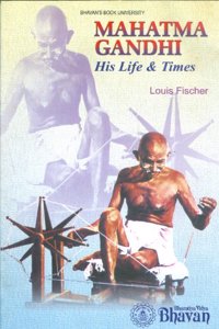 Mahatma Gandhi His Life and Times
