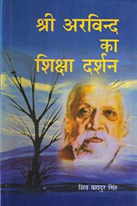Sri Arvind Ka Shiksha Darshan