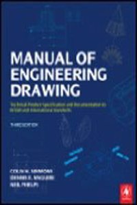 Manual Of Engineering Drawing, 3Rd Edition