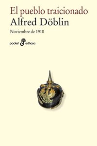 El pueblo traicionado: Noviembre 1918 (II-1)