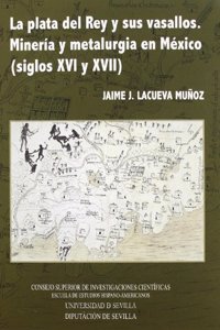 PLATA DEL REY Y SUS VASALLOS.