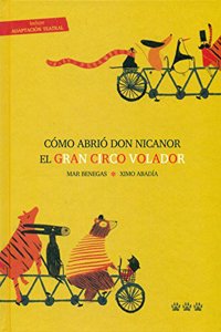 Como abrio Don Nicanor el Gran Circo Volador