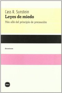 Leyes de miedo: Mas alla del principio de precaucion