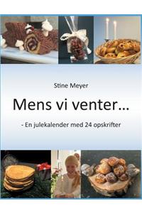 Mens vi venter...