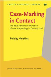 Case-Marking in Contact