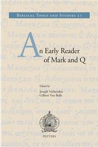 N Early Reader of Mark and Q