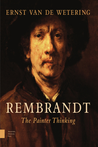 Rembrandt. the Painter Thinking