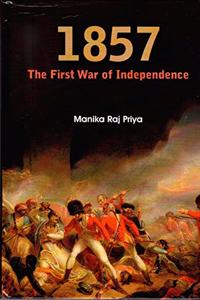 1857: The First War of Independence