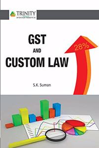 GST AND CUSTOM LAW