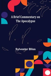 Brief Commentary on the Apocalypse