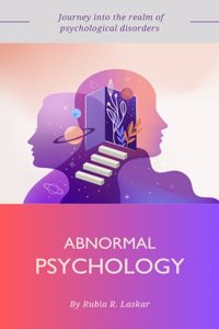 Abnormal Psychology Journey into the realm of psychological disorders