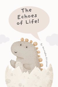 The Echoes of Life
